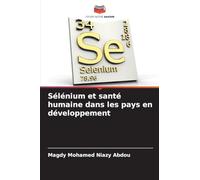 Sélénium et santé humaine dans les pays en développement