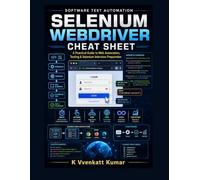 Selenium WebDriver Cheat Sheet: A Practical Guide to Web Automation, Testing & Selenium Interview Preparation
