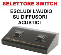 SELETTORE AUDIO SWITCH MIXER COMMUTATORE FILODIFFUSIONE (escludi audio a zone)