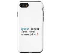 SELEZIONA Dito DALLA Mano DOVE id = 3, Funny Programmer SQL Custodia per iPhone SE (2020) / 7/8