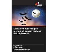 Selezione dei rifugi e misure di conservazione dei pipistrelli