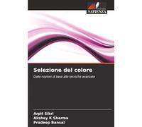 Selezione del colore: Dalle nozioni di base alle tecniche avanzate