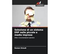 Selezione di un sistema ERP nelle piccole e medie imprese: Sfide e raccomandazioni operative