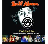 Self Abuse - Punk Snot Ted: Las Vegas Punk Pioneers Compilation
