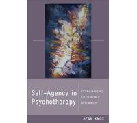 Self-Agency in Psychotherapy: Attachment, Autonomy, and Intimacy: 0