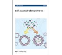 Self-Assembly of Biopolymers (Copertina rigida) Faraday Discussions