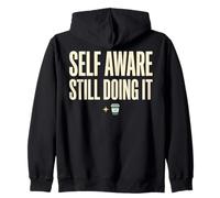 Self Aware Still Doing It Funny Saying Quote Felpa con Cappuccio