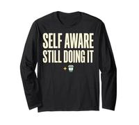 Self Aware Still Doing It Funny Saying Quote Maglia a Manica