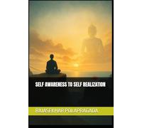 SELF AWARENESS TO SELF REALIZATION: vOLUME 3 OF SELF REALIZATION SERIES: 4