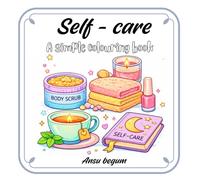 Self care: A simple and attractive colouring book