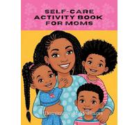 Self-Care Activity Book for Moms