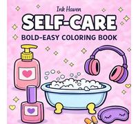 Self-care: Bold-Easy Coloring Book for Relaxation and Stress Relief