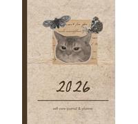 Self Care Calender, Planner and Journal 2026: Weekly Mindfulness and Reflection Habit Tracker from January to December 2026