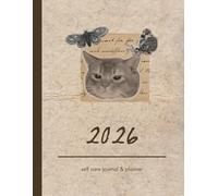 Self Care Calender, Planner and Journal 2026: Weekly Mindfulness and Reflection Habit Tracker from January to December 2026