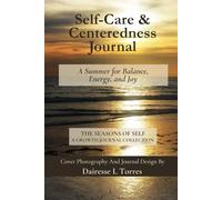 Self-Care & Centeredness Journal: A Summer for Balance, Energy, and Joy