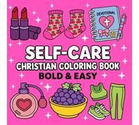 Self-Care Christian Coloring Book: Bold & Easy