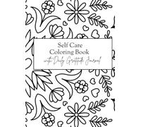 Self Care Coloring Book: Self Care and Gratitude