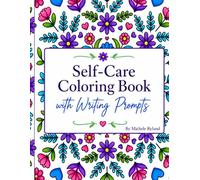 Self-Care Coloring Book with Writing Prompts
