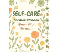 self-care colouring book bloom with strength