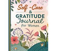 Self-Care & Gratitude Journal for Women: 365-Day Guided Planner with Mindfulness Prompts, Breathing Exercises, Meal Tracking & Anxiety Relief Tools - ... Organizer for Emotional Balance & Inner Peace