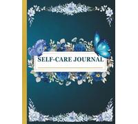 Self-Care Journal For Both Men & Women, Track your habits, moods & mindful growth: Daily Prompts for Mindfulness & Personal Growth