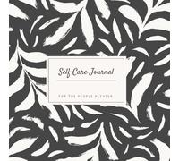 Self Care Journal for the People Pleaser