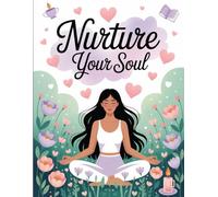 Self Care Journal for Women - Nurture Your Soul