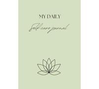 Self-Care Journal: Your Guide to Mindfulness, Gratitude, and Growth