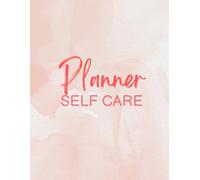 Self Care Planner & Beauty Tracker: Daily Skincare Routine, Wellness Journal, Habit Log, and Life Balance Organizer for Women