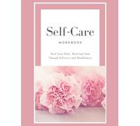 SELF CARE PLANNER: - Daily Notebook for keeping track of your daily plans -- Organize your time, your routines and goals