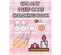 Self Care & Spa Day Coloring Book