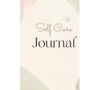 Self Care Tracker: Aesthetic Wellness Journal for Daily & Weekly Self-Care Tracking