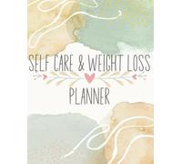 Self Care & Weight Loss Planner