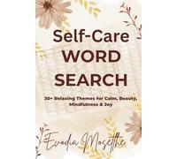 Self-Care Word Search: 30+ Relaxing Themes for Calm, Beauty, Mindfulness & Joy