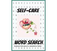 Self-Care Word Search: 55 Relaxing Word Search Puzzles for Stress Relief, 6x9 inches,110 pages, 50+ puzzles... Gift for Vacations, Holidays & Free Times