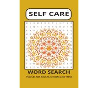 Self Care Word Search: A Calming Puzzle Book with 50+ Word Search Games for Relaxation, Self-Love & Mental Wellness | Medium Difficulty with solutions for Adults & Seniors | 6x9 Inches