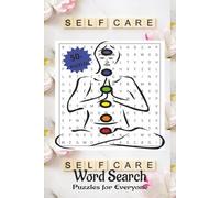 Self-Care Word Search Puzzle Book: Easy to Read Print about Self-Care, Self Awareness, Affirmational and More | 6x9 inches, 110 pages | 50+ ... Relaxation, Vacation, Free Time or Anytime