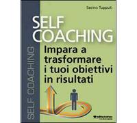 Self coaching. Impara a trasformare e tuoi obiettivi in risultati. Audiolibro. CD Audio formato MP3