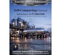 Self-Compacting Chemical Admixtures for Concrete: From Formulation to Field: Applications, Troubleshooting & Case Studies: 15