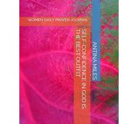 SELF-CONFIDENCE IN GOD IS THE BEST OUTFIT: WOMEN DAILY PRAYER JOURNAL