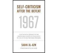 Self-Criticism After the Defeat: A Devastating Critique of the Arab World's Political Stagnation by One of Its Most Revered Thinkers