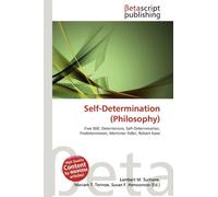 Self-Determination (Philosophy): Free Will, Determinism, Self-Determination, Predeterminism, Mortimer Adler, Robert Kane
