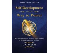 Self-Development and the Way to Power: Large Print Edition