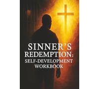 Self Development Workbook: Sinners Redemption