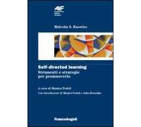 Self-directed learning. Strumenti e strategie per promuoverlo
