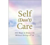 Self (Don't) Care (Copertina rigida)