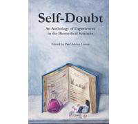 Self-Doubt: An Anthology of Experiences in the Biomedical Sciences