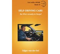 Self-Driving Cars: But Who’s Actually in Charge?