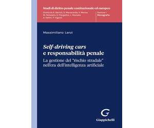 Self-driving cars e responsabilità penale. La gestione del «rischio stradale» nell’era dell’intelligenza artificiale