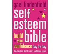 SELF ESTEEM BIBLE: Build Your Confidence Day by Day